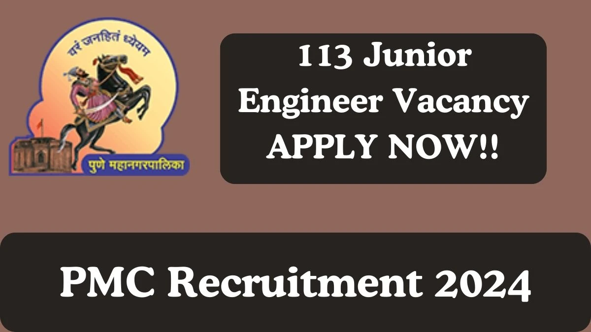 PMC Recruitment 2024 Notification for 113 Posts Apply Now All